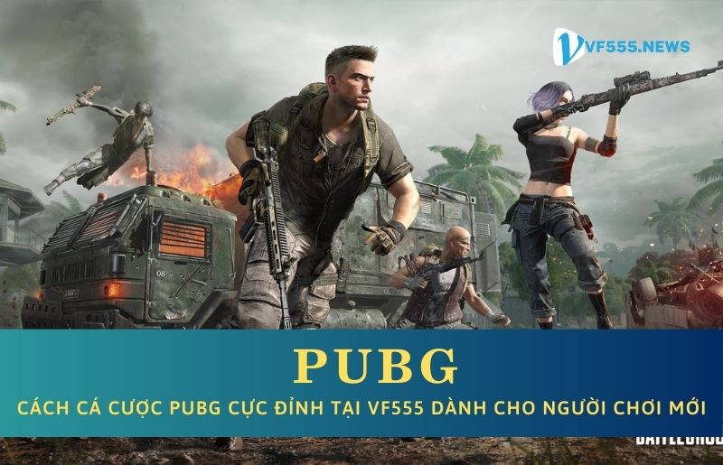 Tổng quan về cá cược PUBG 