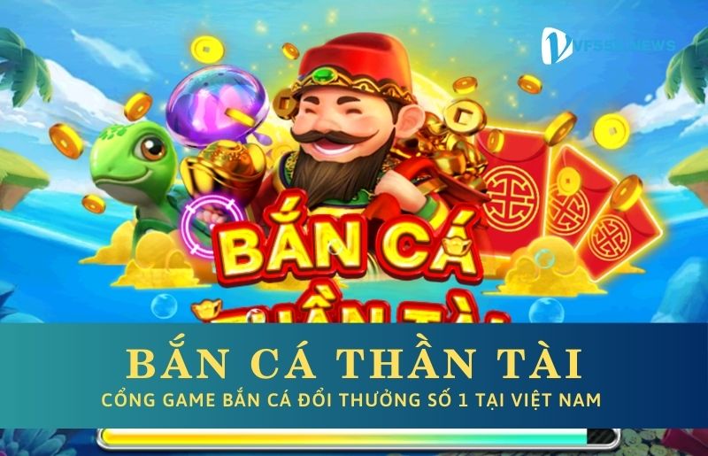 Bắn Cá Thần Tài