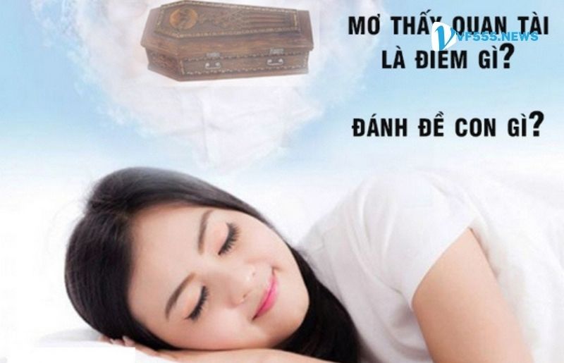 Bạn nằm mộng thấy có cùng lúc 2 chiếc quan tài