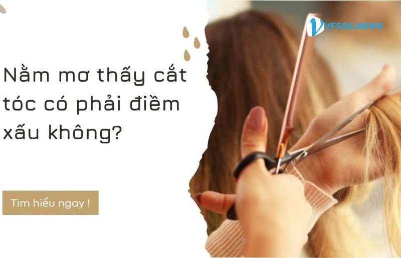 Giấc mơ thấy cắt tóc