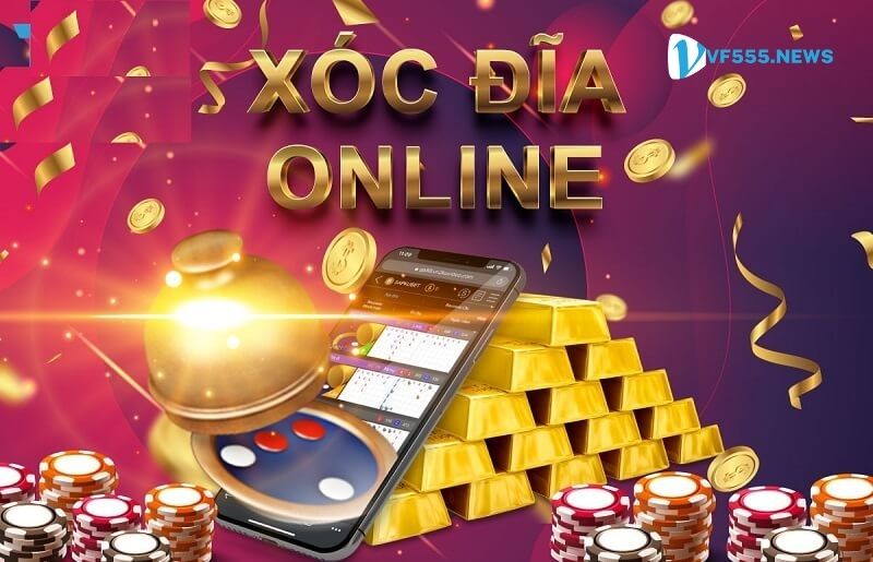 Luật chơi và cách chơi Xóc đĩa online VF555