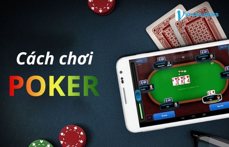 Một số lưu ý khi chơi Poker dành cho tân thủ