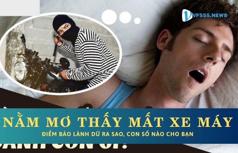 Nằm mơ thấy mất xe máy 